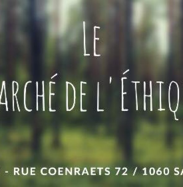 Marché de l&rsquo;éthique Bruxelles &#8211; Première édition !